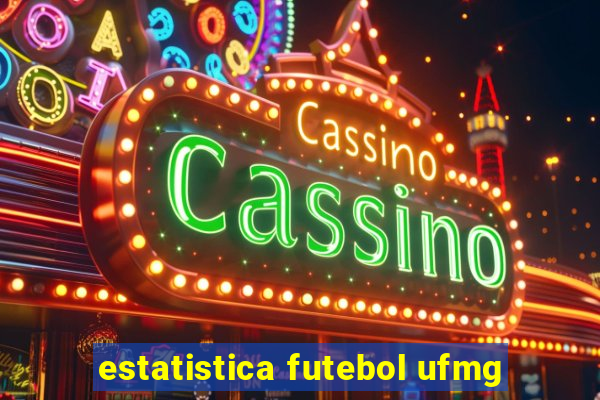 estatistica futebol ufmg